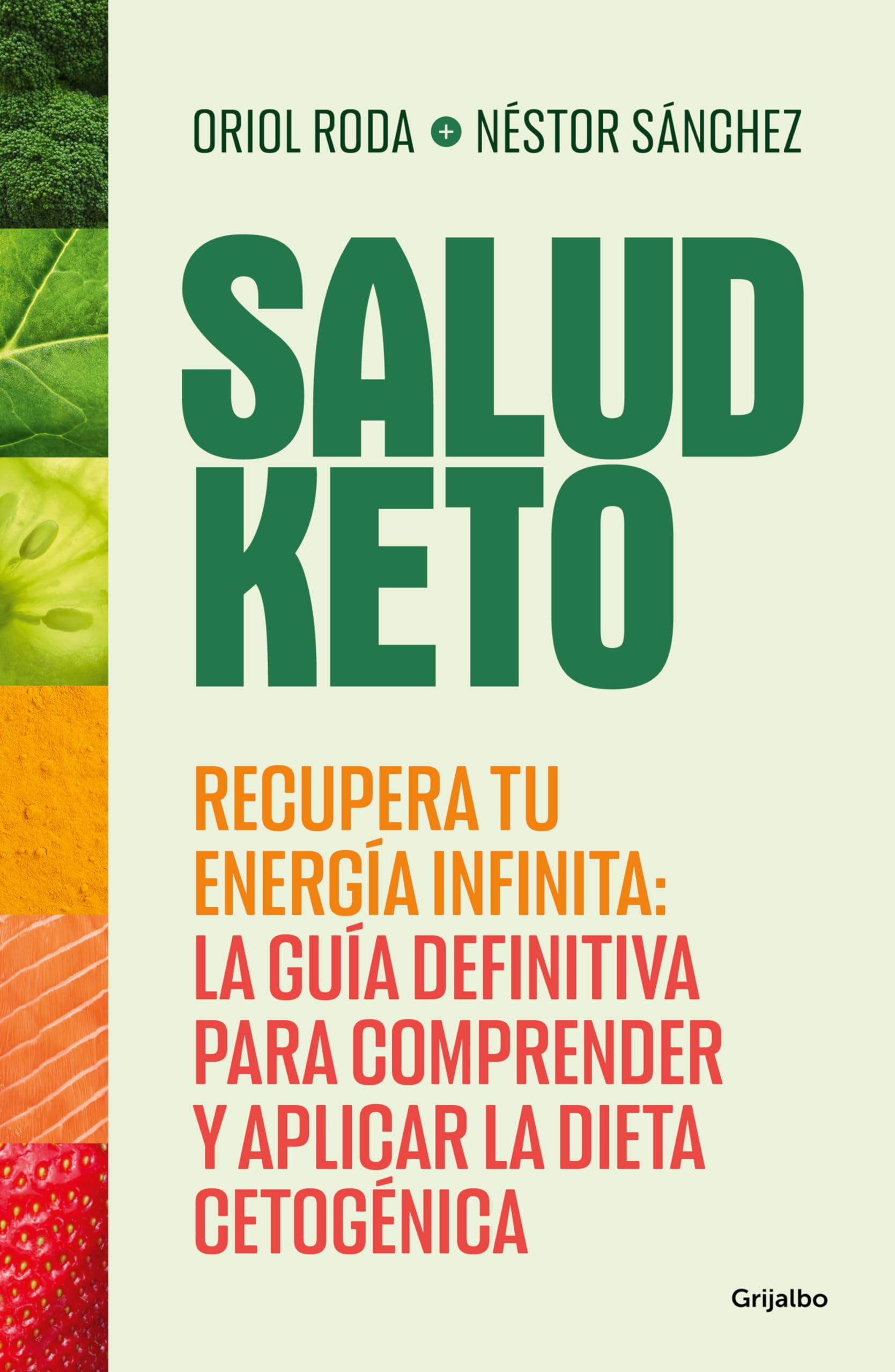 Salud Keto: Recupera tu energa infinita: la gua definitiva para comprender y a plicar la dieta cetognica / Keto Health: Re,New