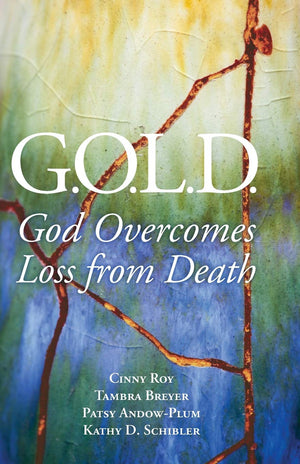 G.O.L.D.: God Overcomes Loss from Death,Used