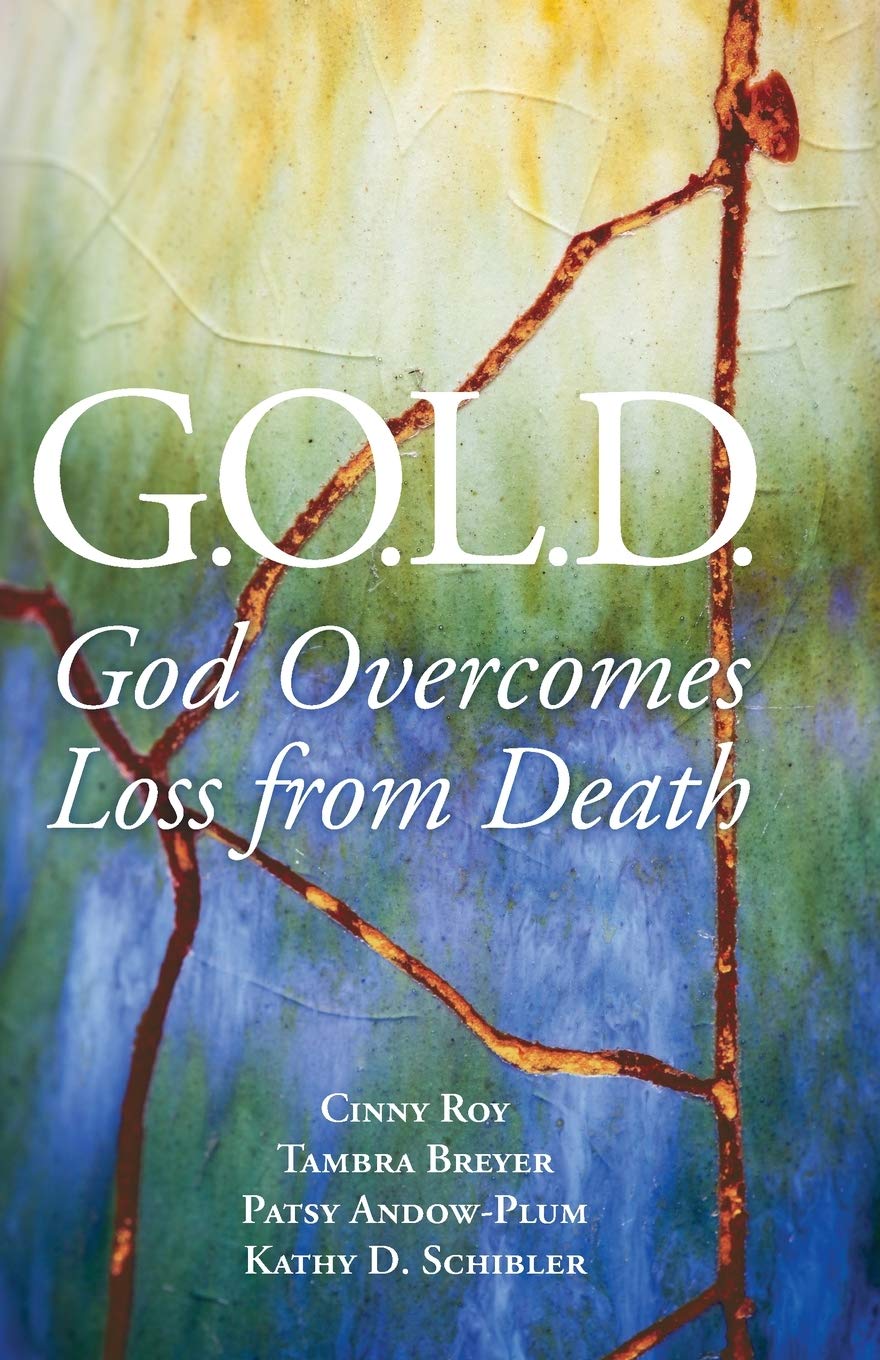 G.O.L.D.: God Overcomes Loss from Death,Used