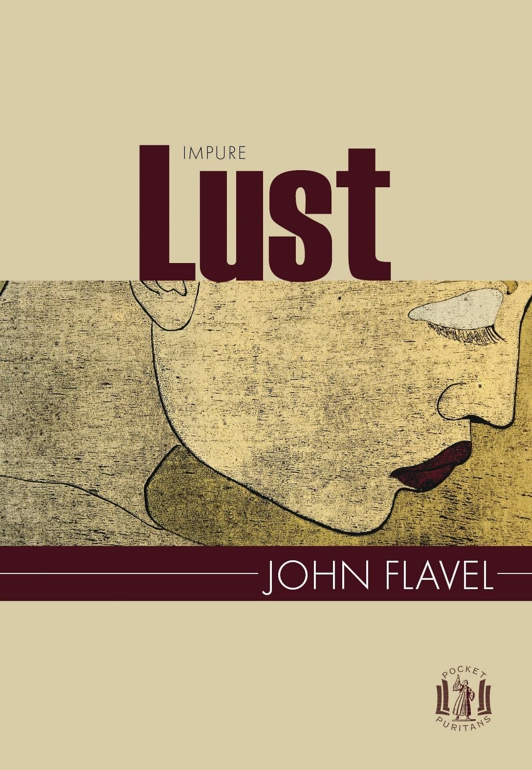 Impure Lust (Pocket Puritans),Used