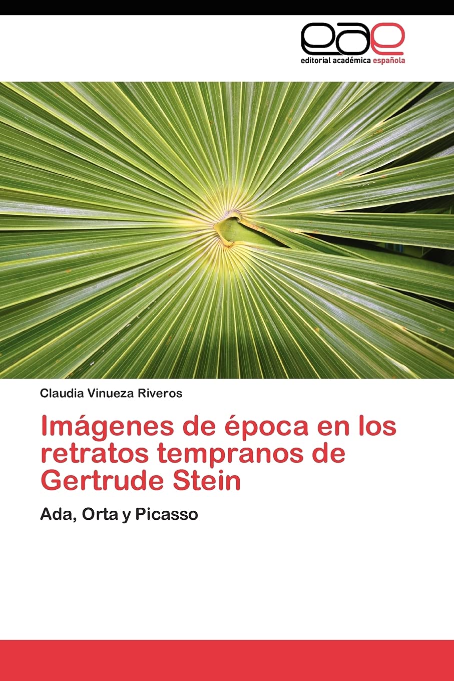 Imgenes de poca en los retratos tempranos de Gertrude Stein: Ada, Orta y Picasso (Spanish Edition),Used