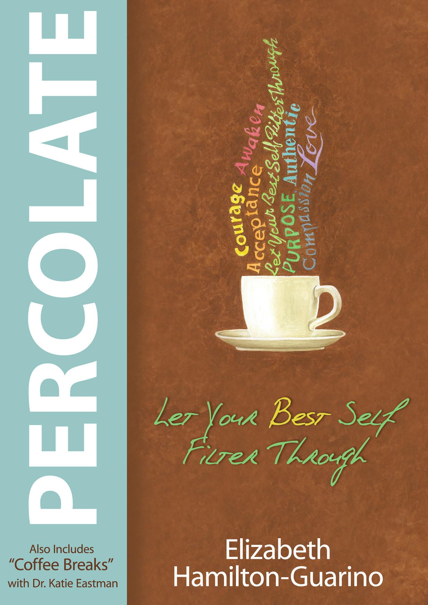 Percolate: Let Your Best Self Filter Through,Used