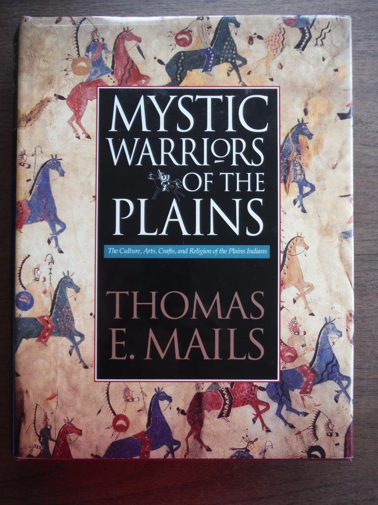 The Mystic Warriors of the Plains,New