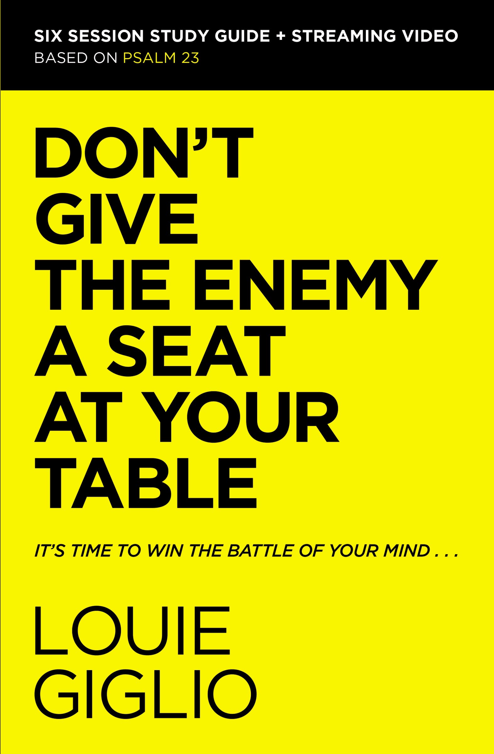 Don'T Give The Enemy A Seat At Your Table Bible Study Guide Plus Streaming Video: It'S Time To Win The Battle Of Your Mind,Used