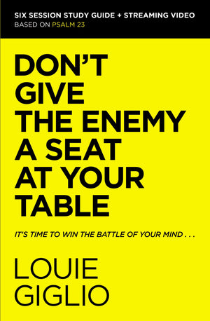 Don'T Give The Enemy A Seat At Your Table Bible Study Guide Plus Streaming Video: It'S Time To Win The Battle Of Your Mind,Used