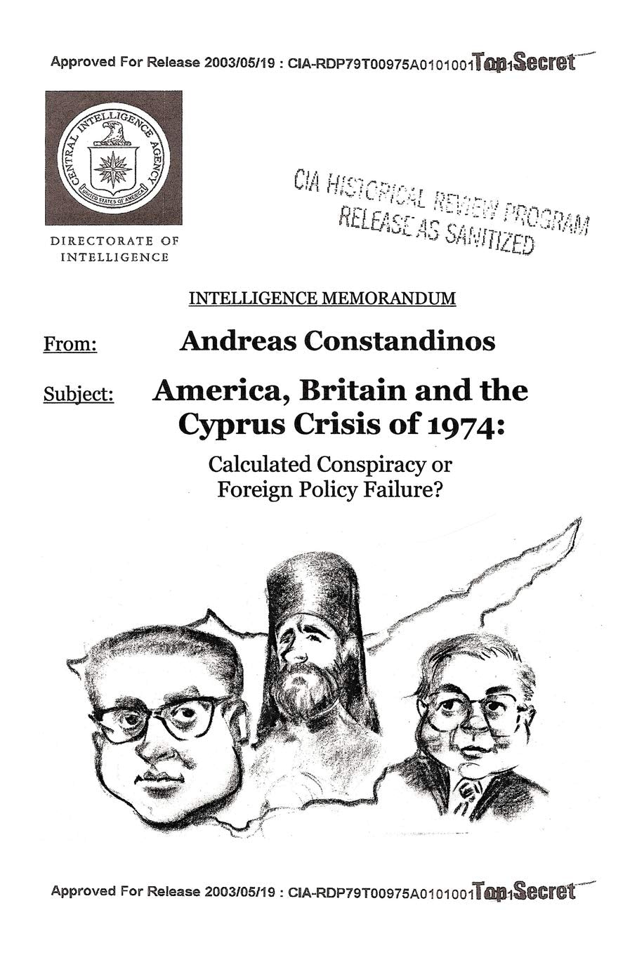 America, Britain and the Cyprus Crisis of 1974: Calculated Conspiracy or Foreign Policy Failure?,Used