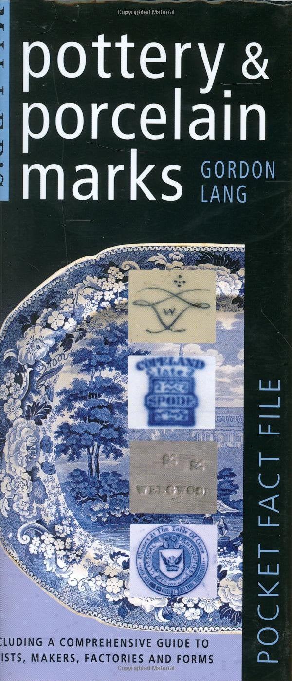 Miller's Pocket Fact File: Pottery & Porcelain Marks: Including a Comprehensive Guide to Artists, Makers, Factories and Forms,New