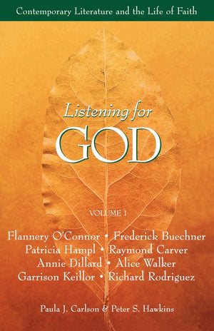 Listening For God, Vol 1: Contemporary Literature And The Life Of Faith,Used