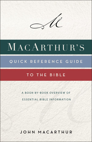 MacArthur's Quick Reference Guide to the Bible: A BookByBook Overview of Essential Bible Information,Used