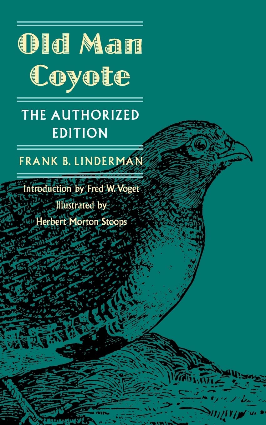 Old Man Coyote: The Authorized Edition,New