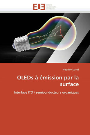 Oleds  Mission Par La Surface: Interface Ito / Semiconducteurs Organiques (Omn.Univ.Europ.) (French Edition),Used
