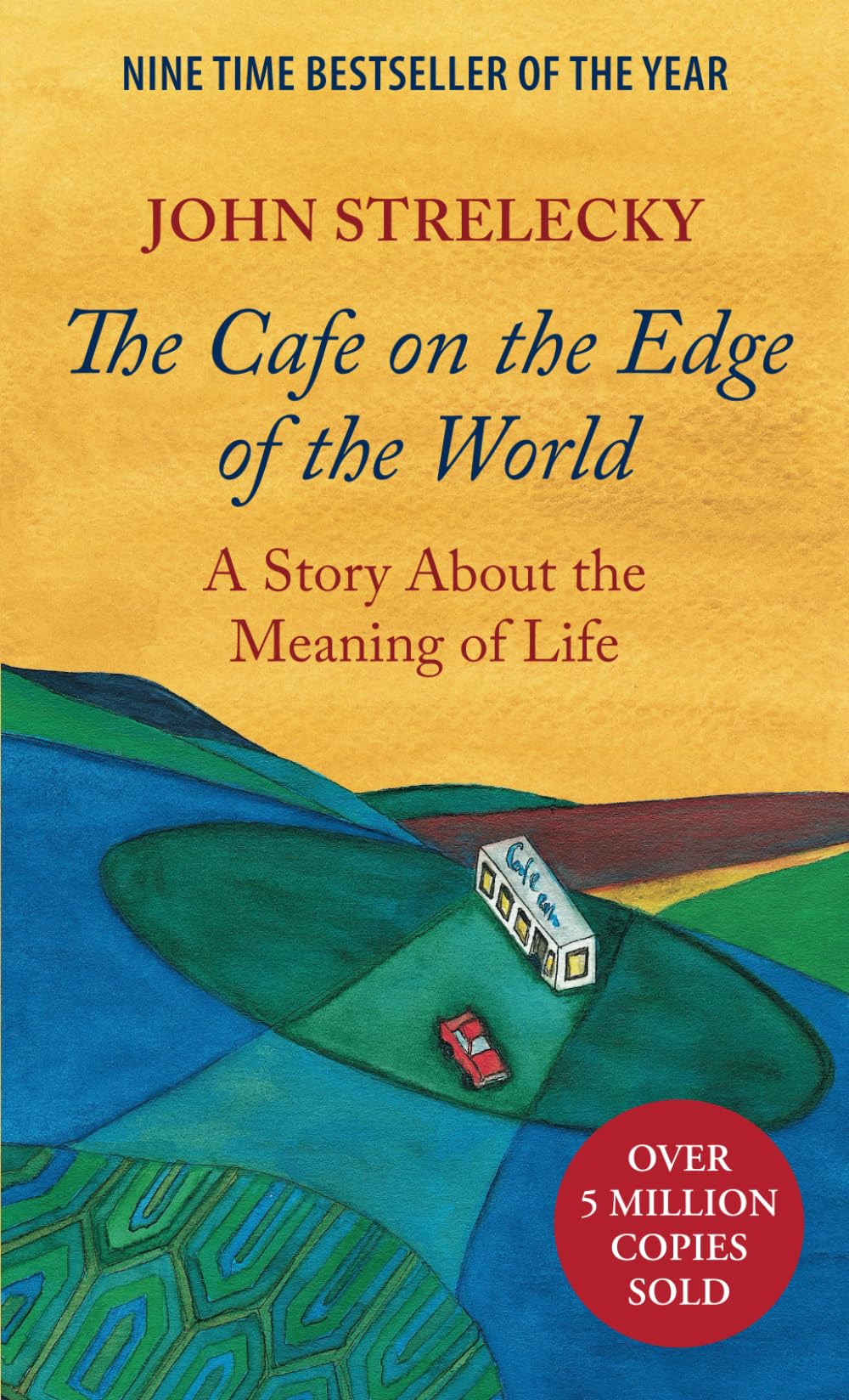 The Cafe On The Edge Of The World: A Story About The Meaning Of Life,New