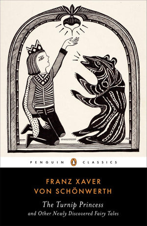 The Turnip Princess and Other Newly Discovered Fairy Tales (Penguin Classics),Used