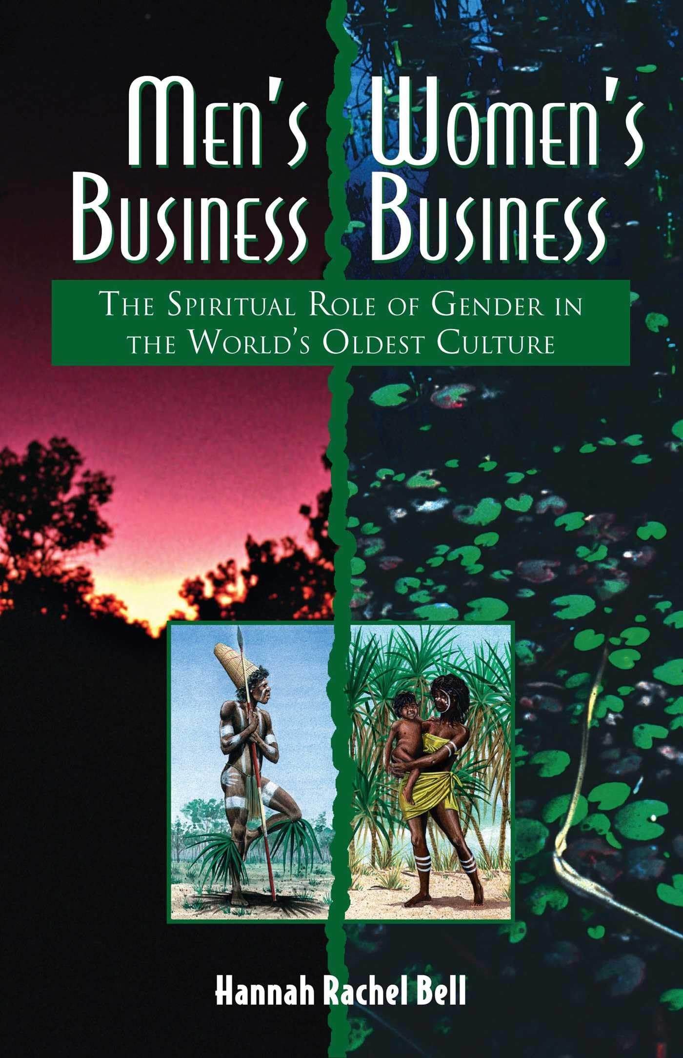 Men's Business, Women's Business: The Spiritual Role of Gender in the World's Oldest Culture,Used