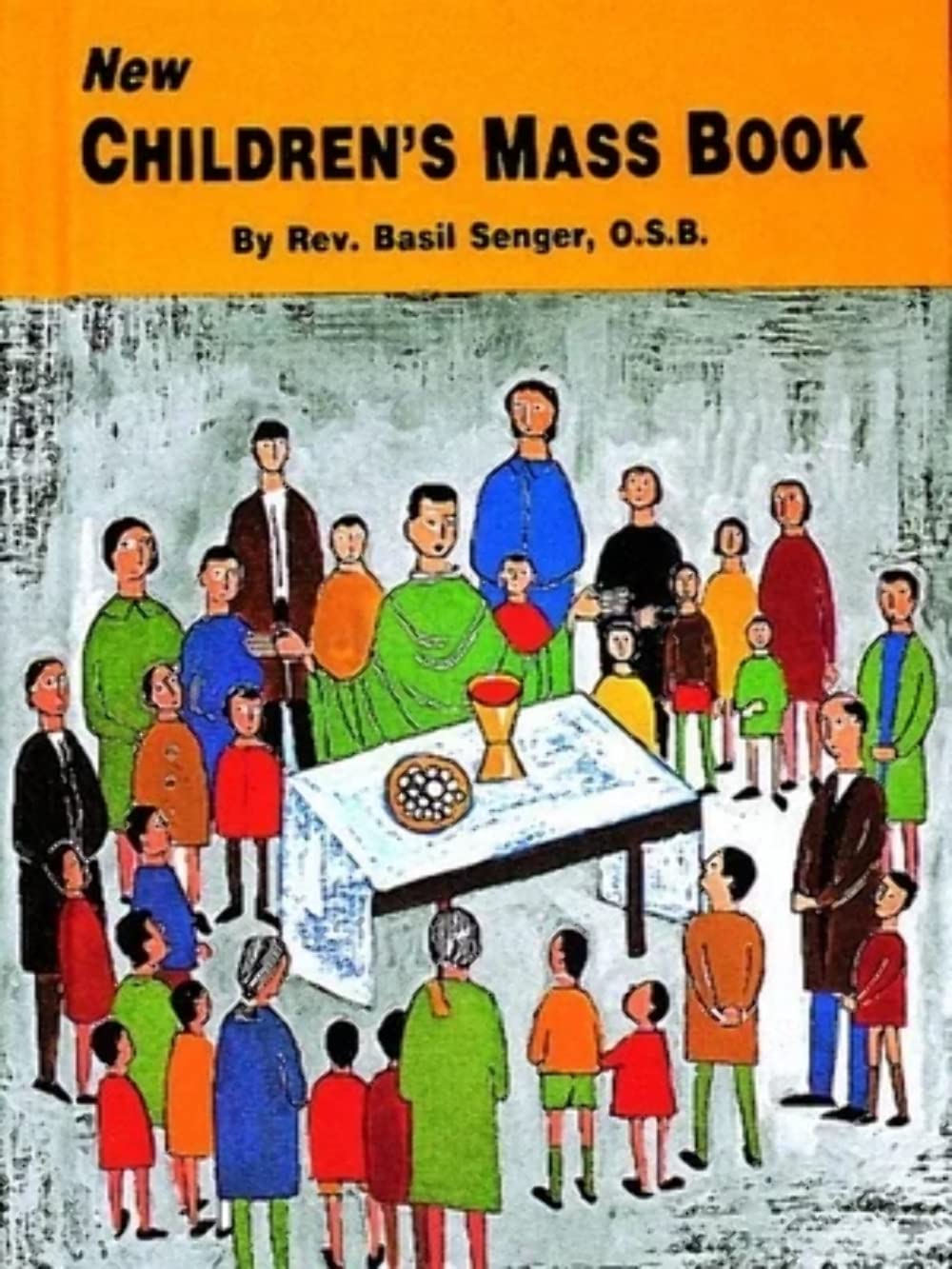 New Children's Mass Book: Explained and Simplified for Young Children,Used