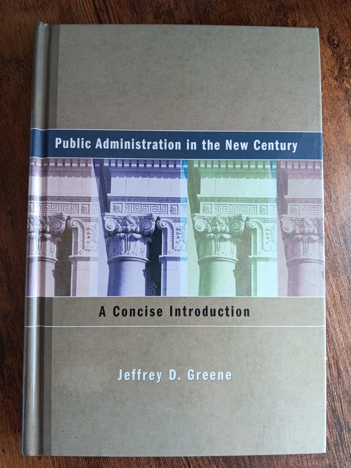 Public Administration in the New Century: A Concise Introduction,Used