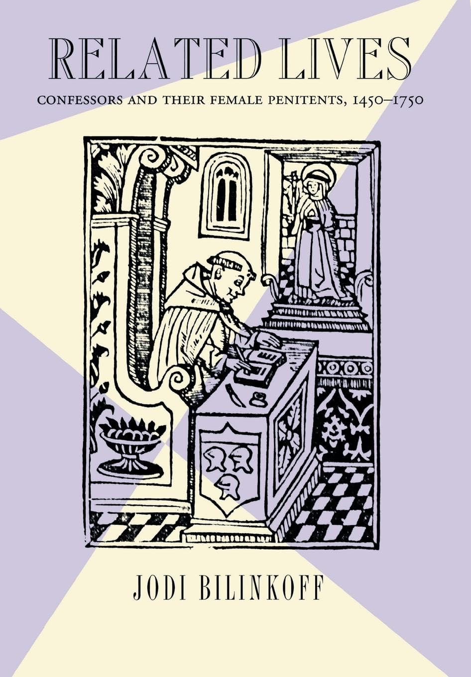 Related Lives: Confessors and Their Female Penitents, 14501750