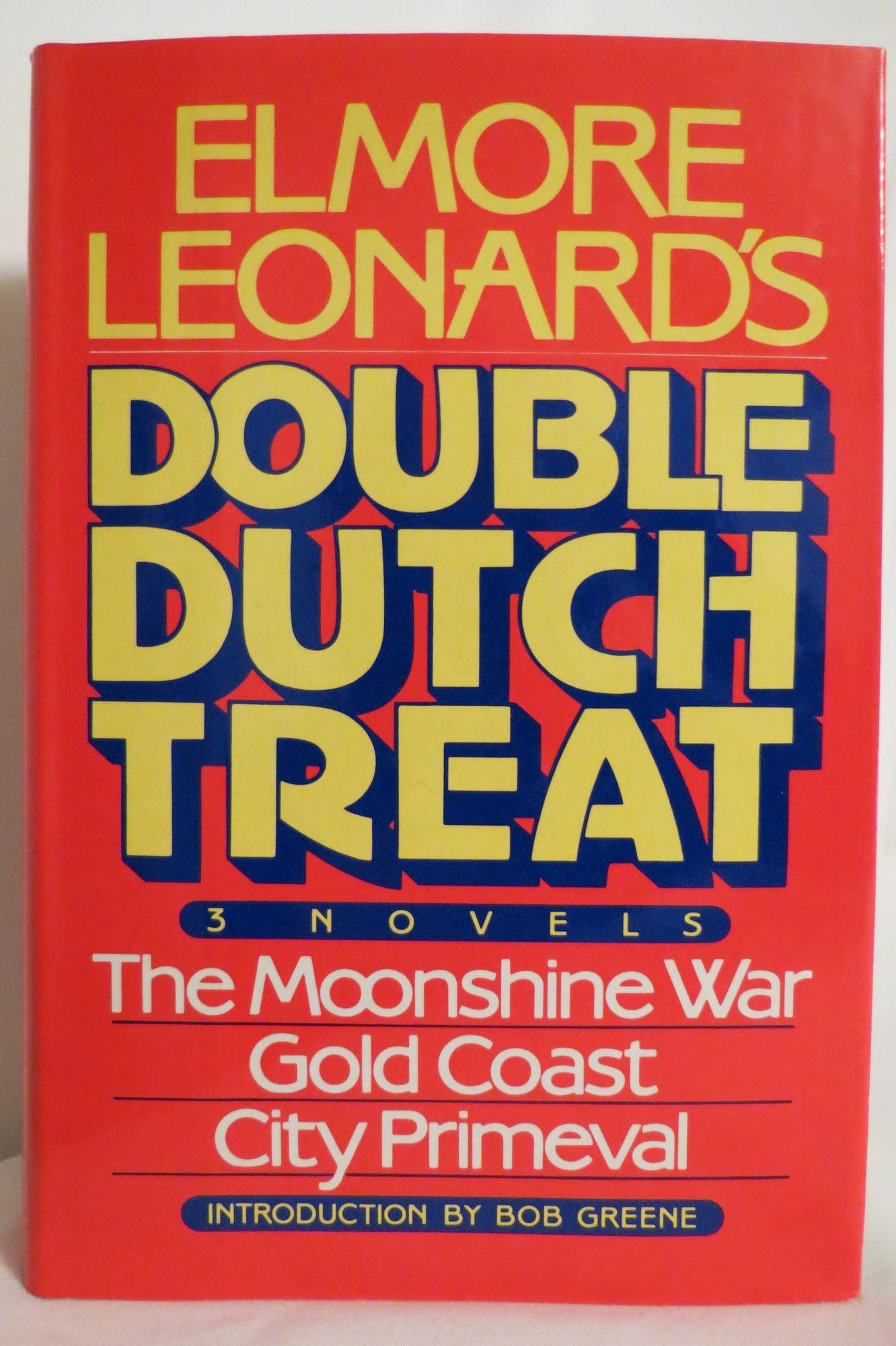 Elmore Leonard'S Double Dutch Treat: Three Novels  Moonshine War, Gold Coast, City Primeval,New
