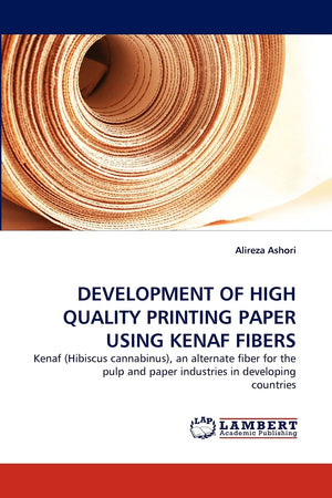DEVELOPMENT OF HIGH QUALITY PRINTING PAPER USING KENAF FIBERS: Kenaf (Hibiscus cannabinus), an alternate fiber for the pulp and ,Used