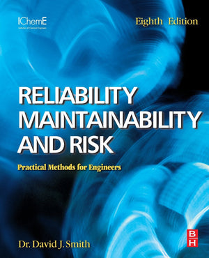Reliability, Maintainability and Risk: Practical Methods for Engineers including Reliability Centred Maintenance and SafetyRela,Used
