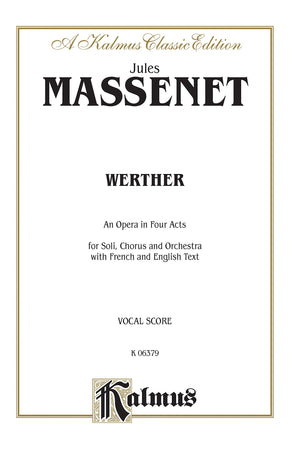 Werther: French, English Language Edition, Vocal Score (Kalmus Edition) (French Edition),Used