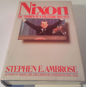 Nixon, Vol. 2: The Triumph Of A Politician, 19621972