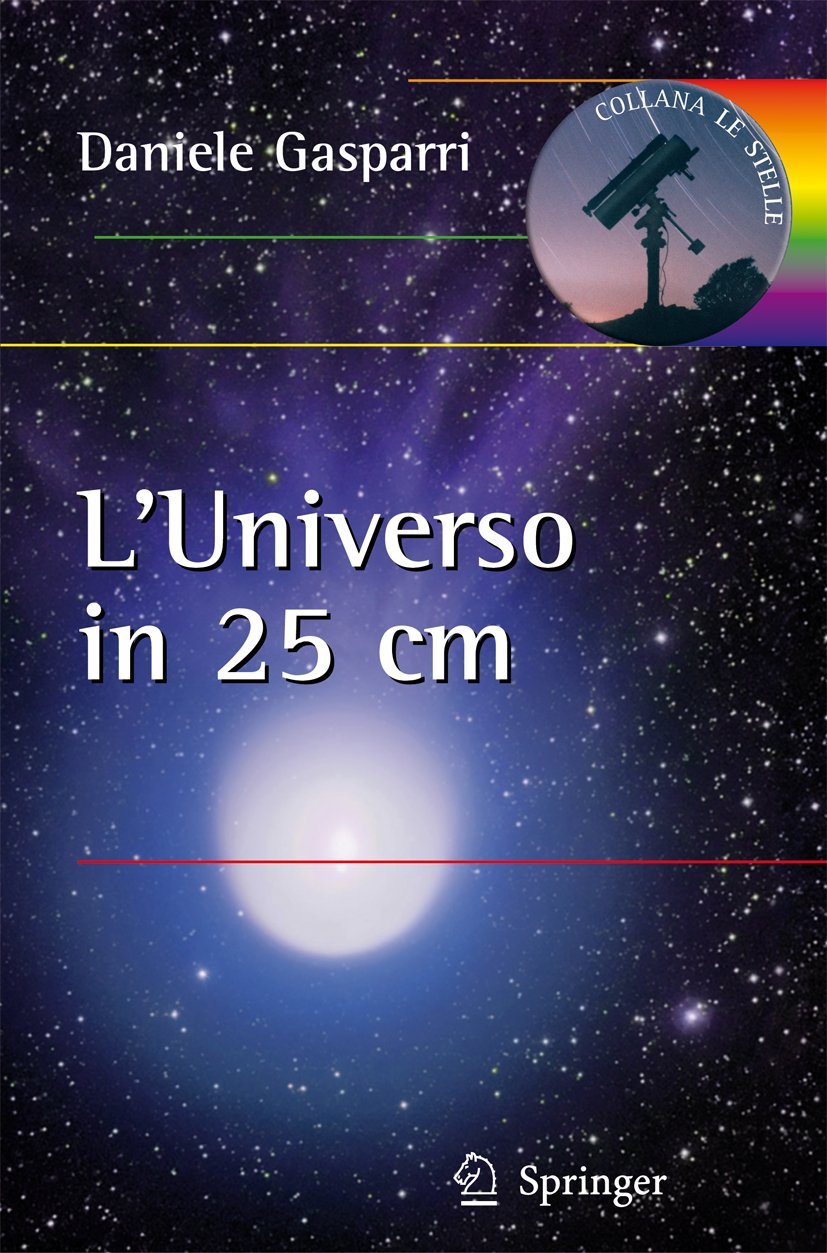 L'Universo In 25 Centimetri (Le Stelle) (Italian Edition),New