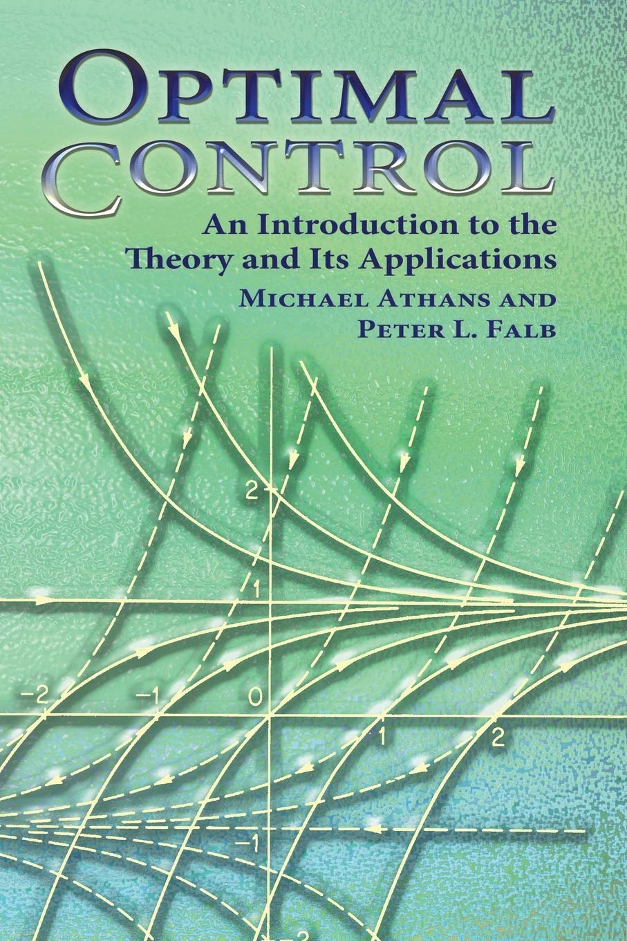 Optimal Control: An Introduction to the Theory and Its Applications (Dover Books on Engineering),Used