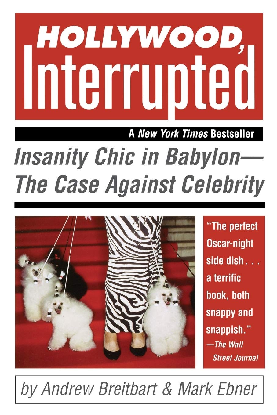 Hollywood, Interrupted: Insanity Chic in Babylon  The Case Against Celebrity,Used