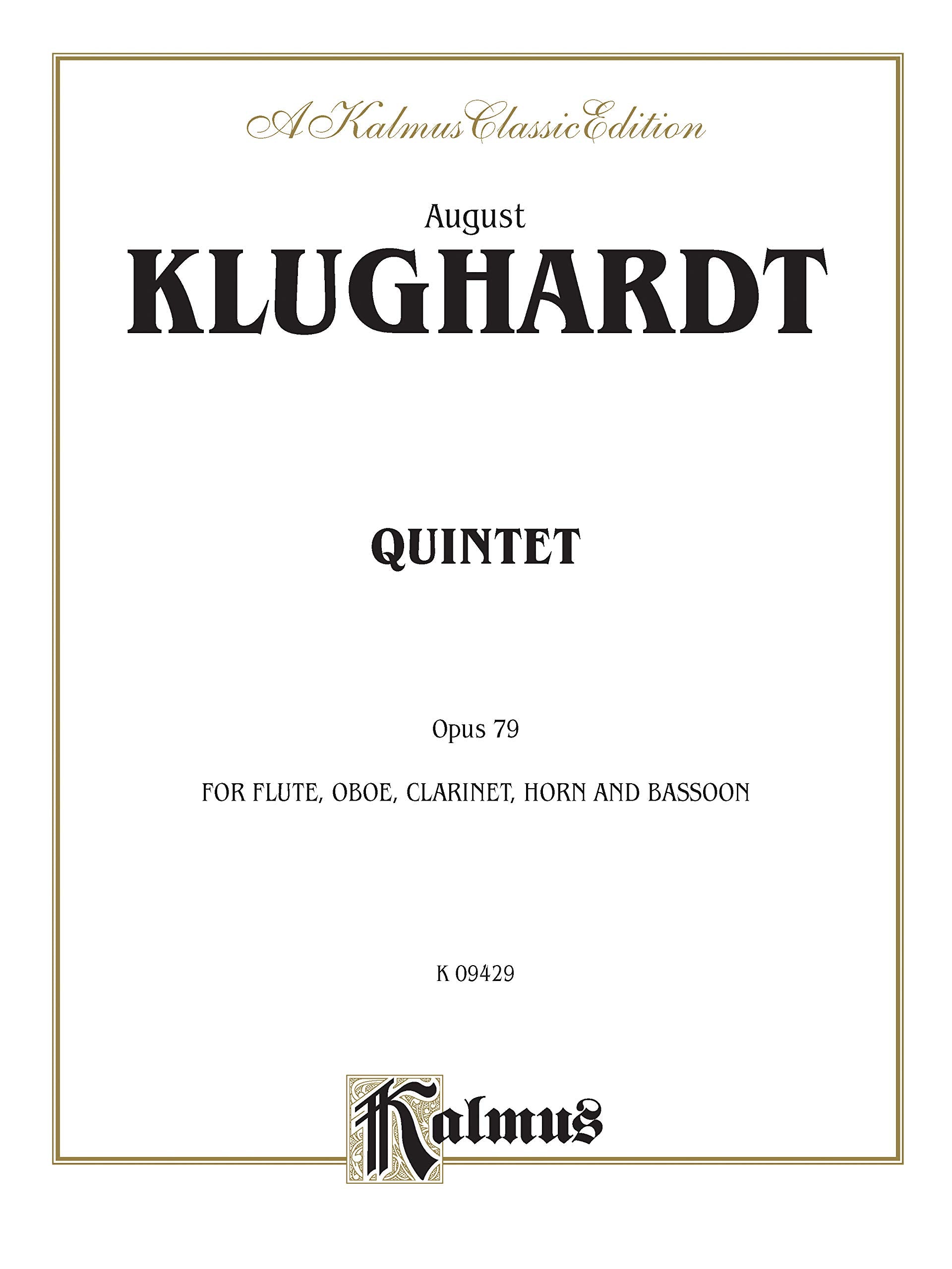 Quintet, Op. 79: Flute, Oboe, Clarinet, Horn & Bassoon (Kalmus Edition),New