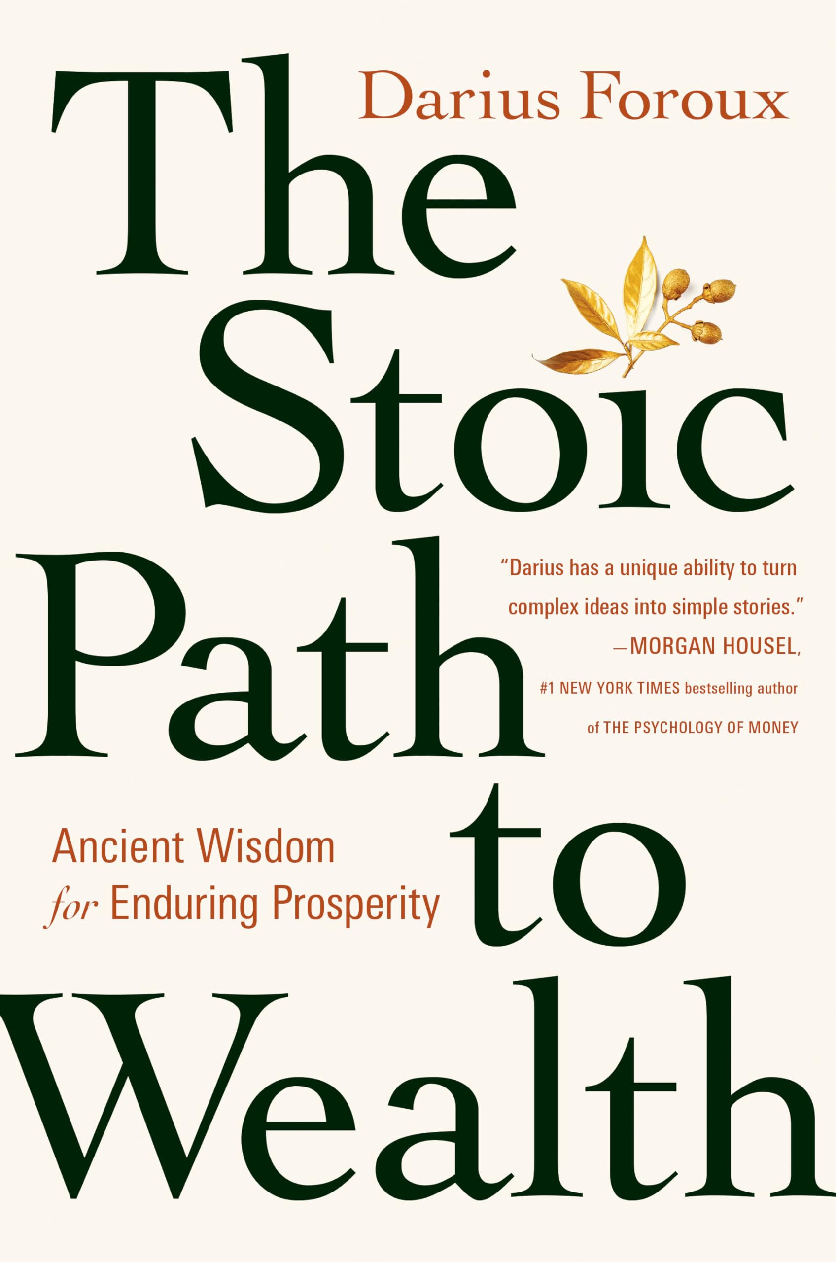 The Stoic Path To Wealth: Ancient Wisdom For Enduring Prosperity,New