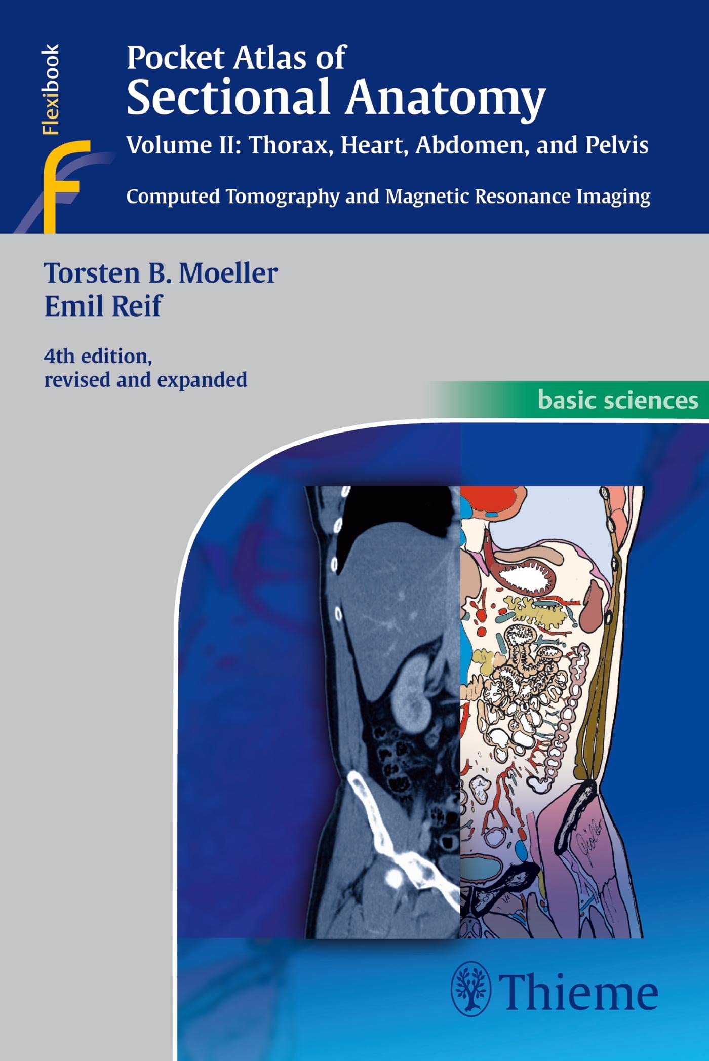 Pocket Atlas Of Sectional Anatomy, Vol. Ii: Thorax, Heart, Abdomen And Pelvis: Computed Tomography And Magnetic Resonance Imagin