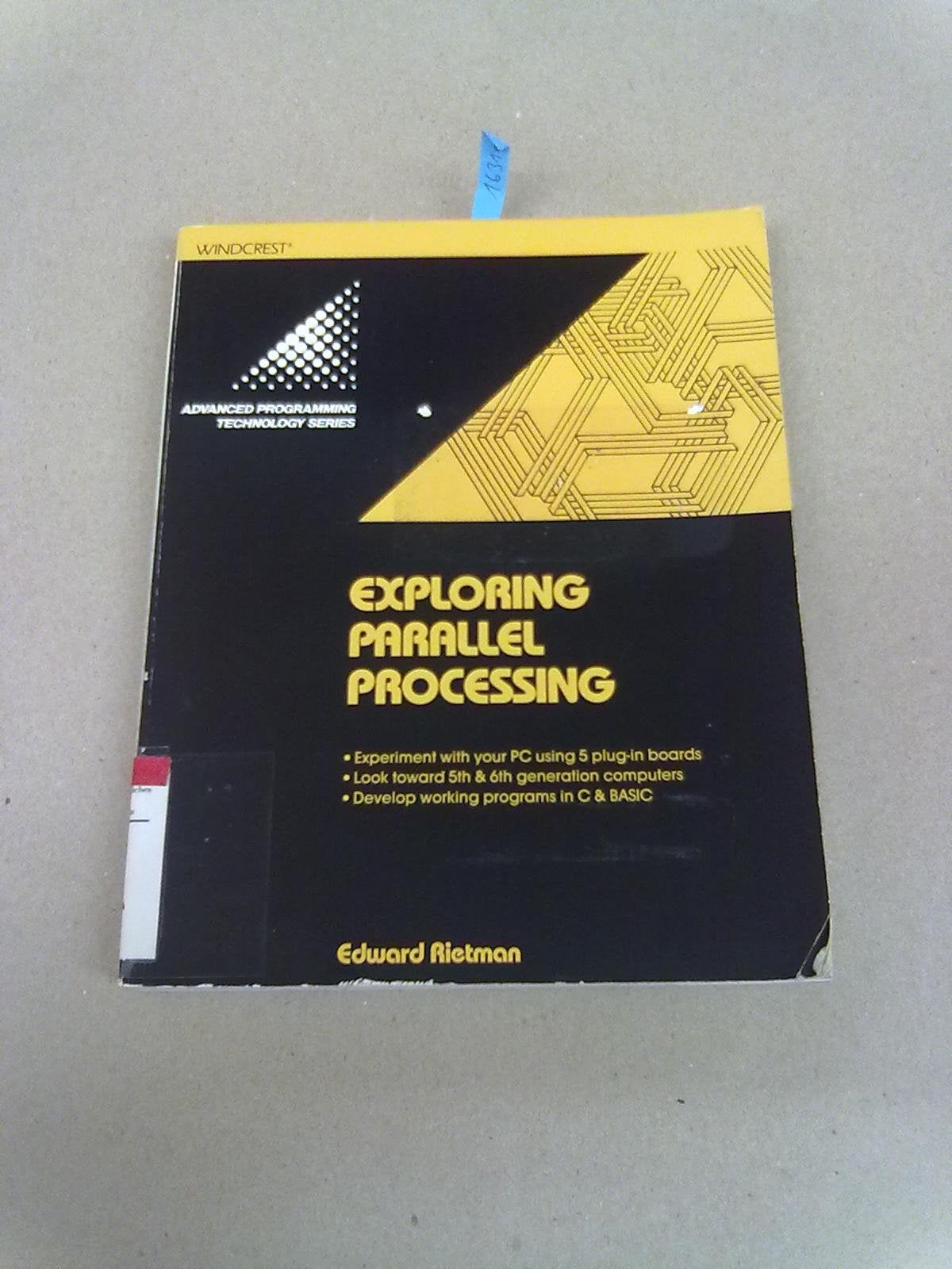 Exploring Parallel Processing (Advanced Programming Technology Series),Used