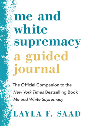 Me and White Supremacy: A Guided Journal: The Official Companion to the New York Times Bestselling Book Me and White Supremacy,Used