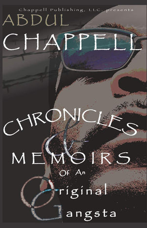 Chronicles & Memoirs Of An Original Gangsta: Chronicles & Memoirs Of An Original Gangsta,Used