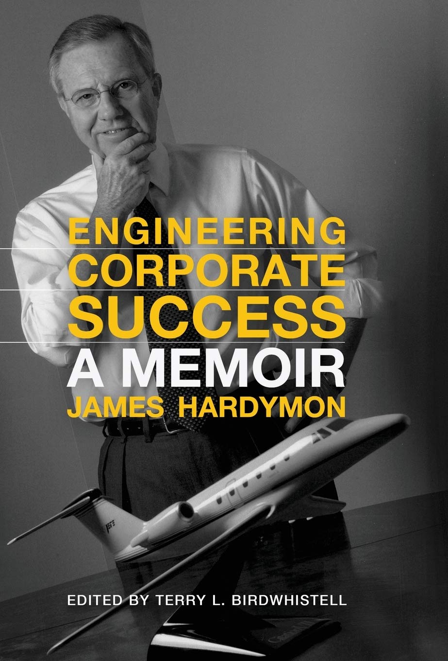 Engineering Corporate Success: A Memoir,Used