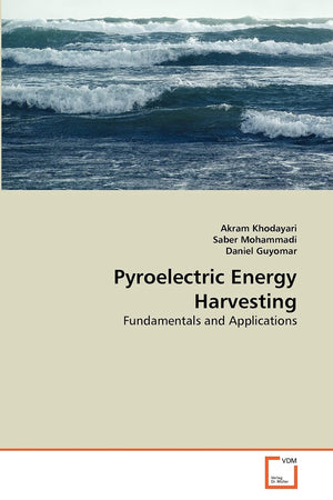 Pyroelectric Energy Harvesting: Fundamentals and Applications,Used