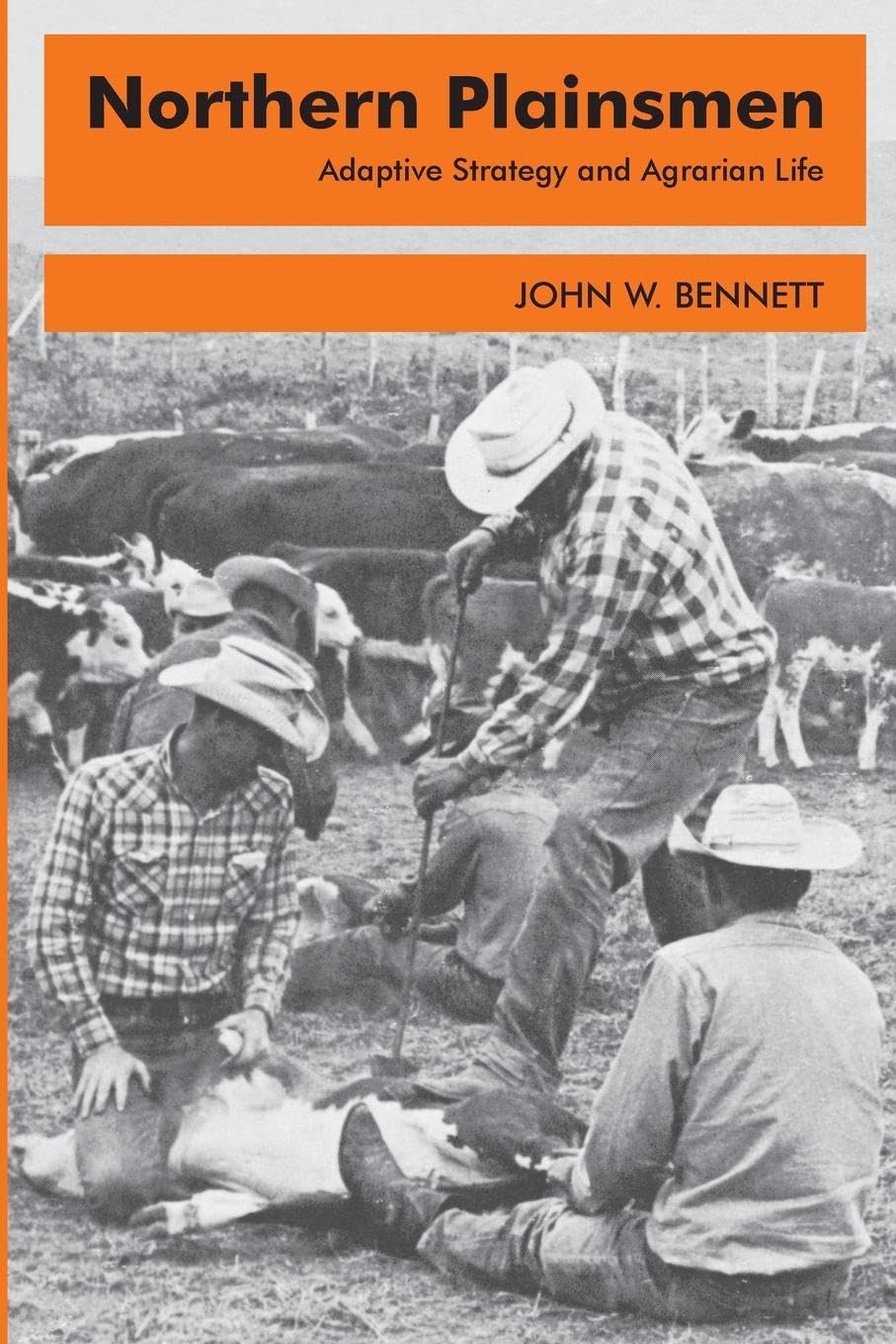 Northern Plainsmen: Adaptive Strategy and Agrarian Life,Used