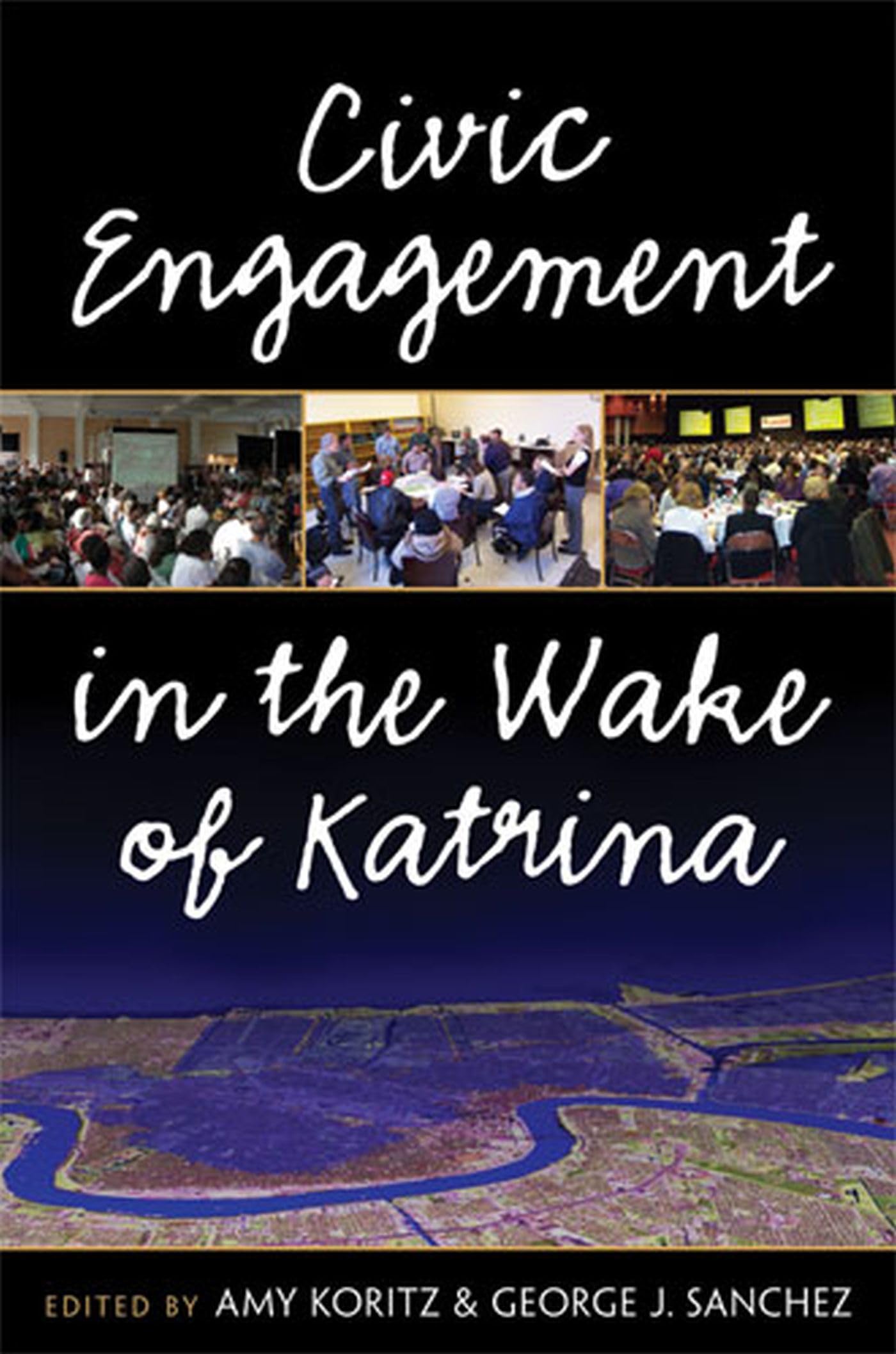 Civic Engagement In The Wake Of Katrina (The New Public Scholarship),New
