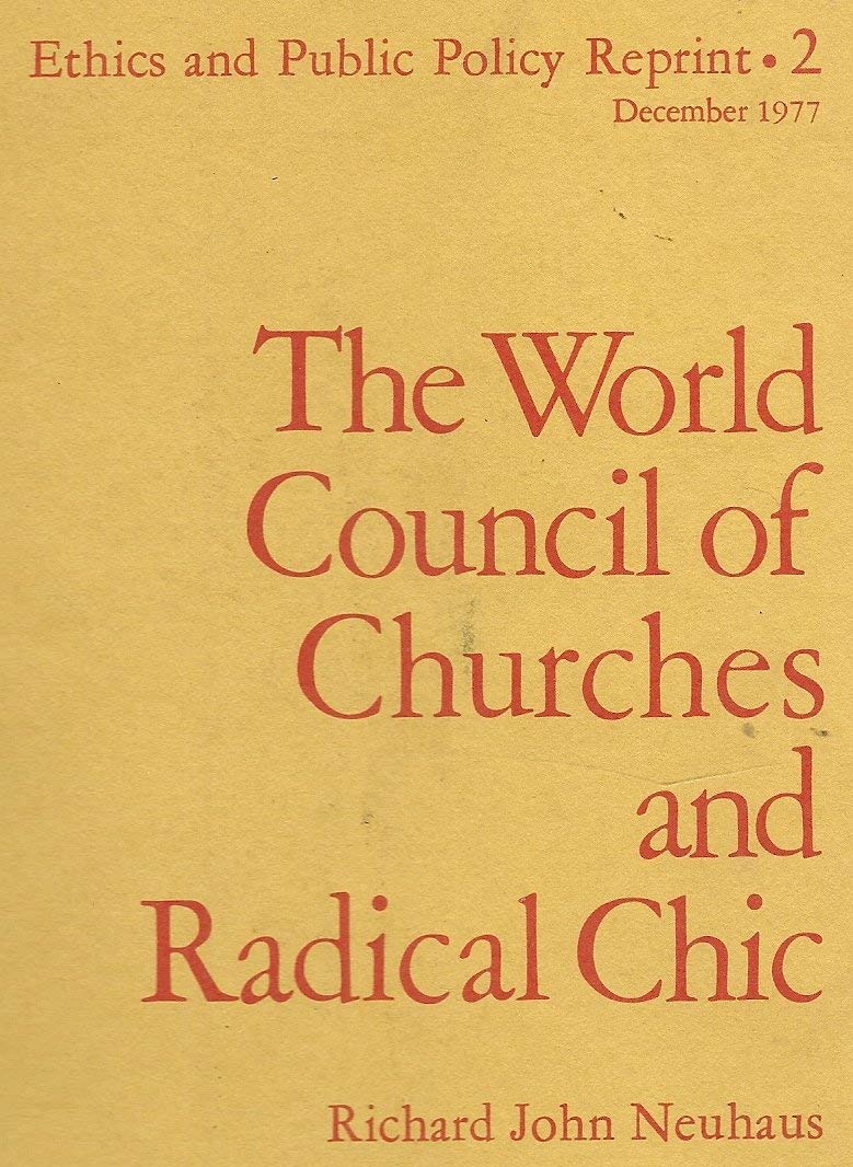 World Council of Churches and Radical Chic,Used