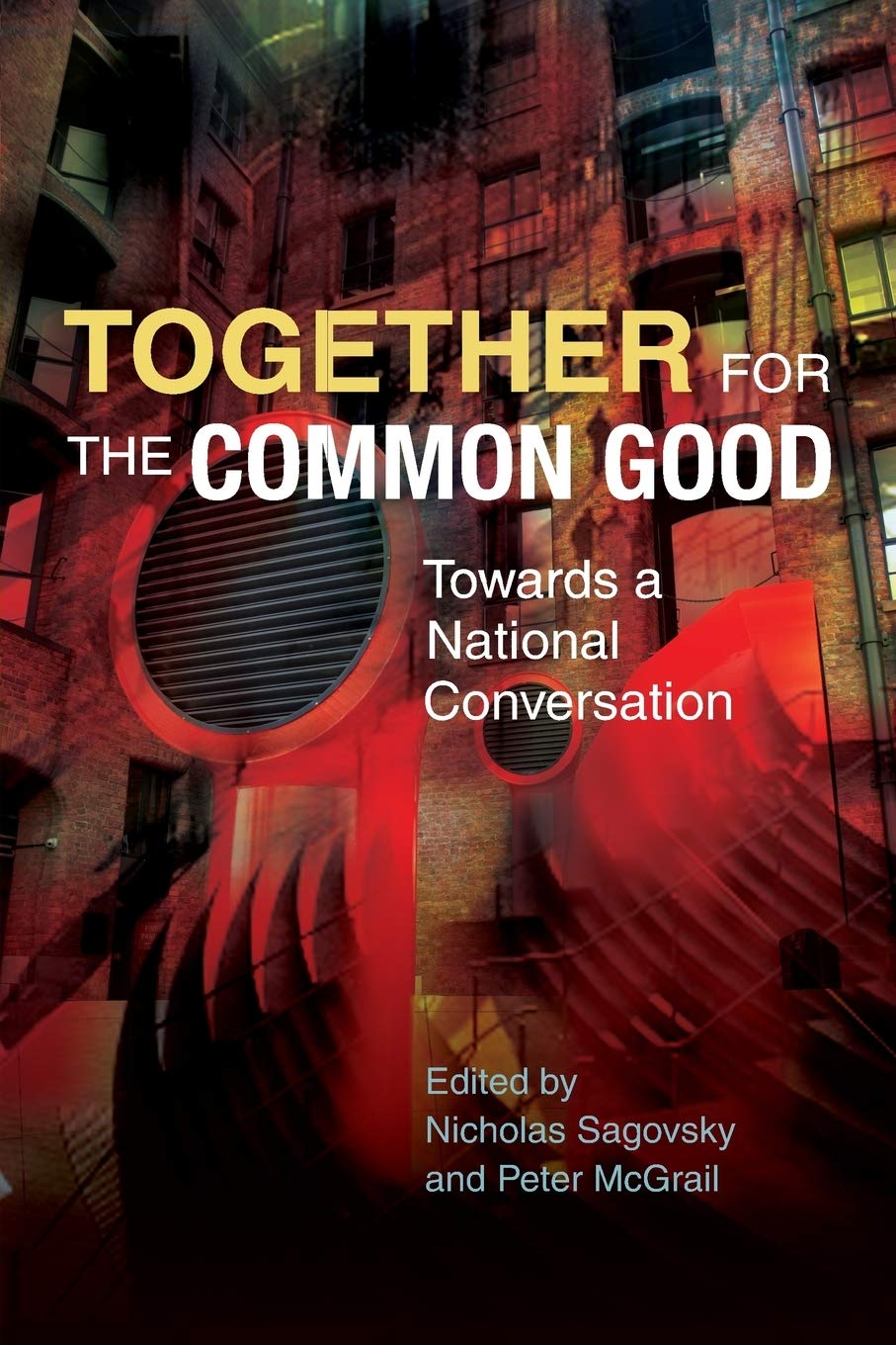 Together for the Common Good: Towards a National Conversation,Used