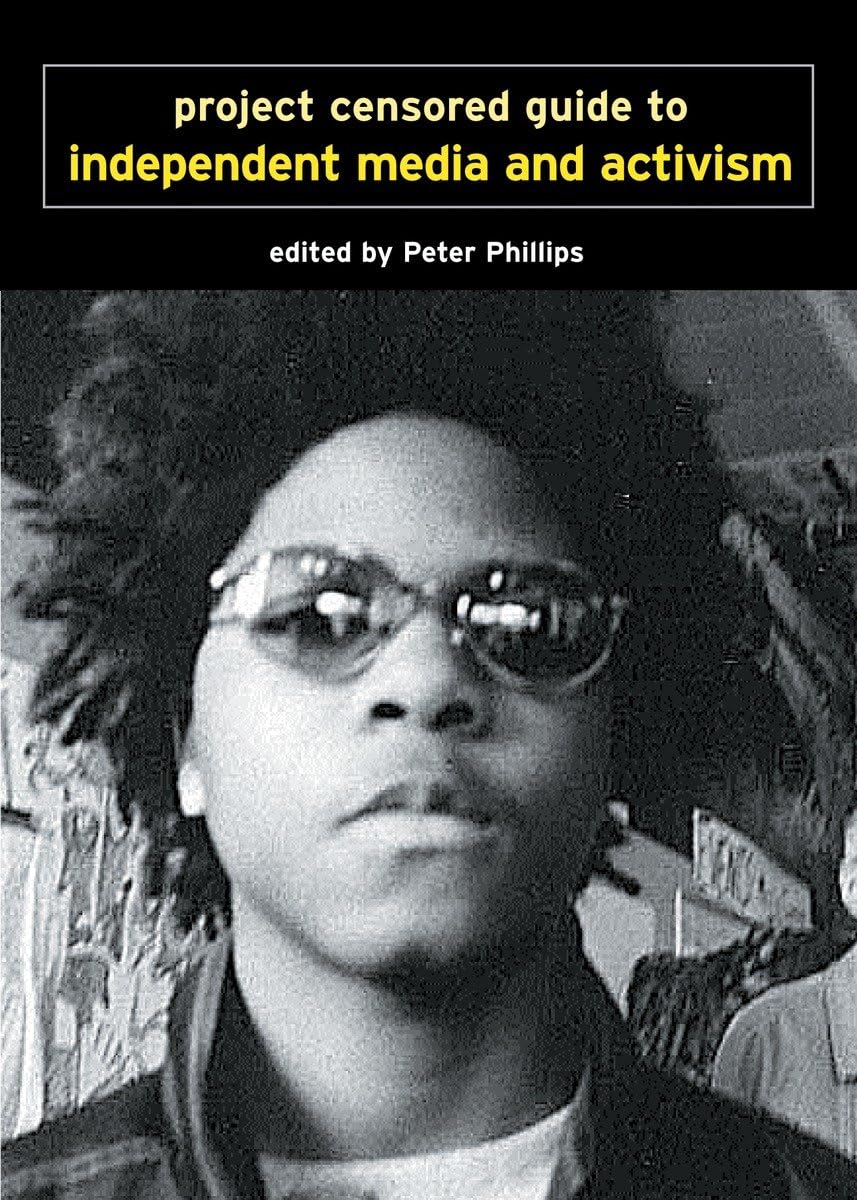 Project Censored Guide To Independent Media And Activism (Open Media Series),Used