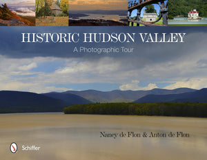 Historic Hudson Valley: A Photographic Tour,Used