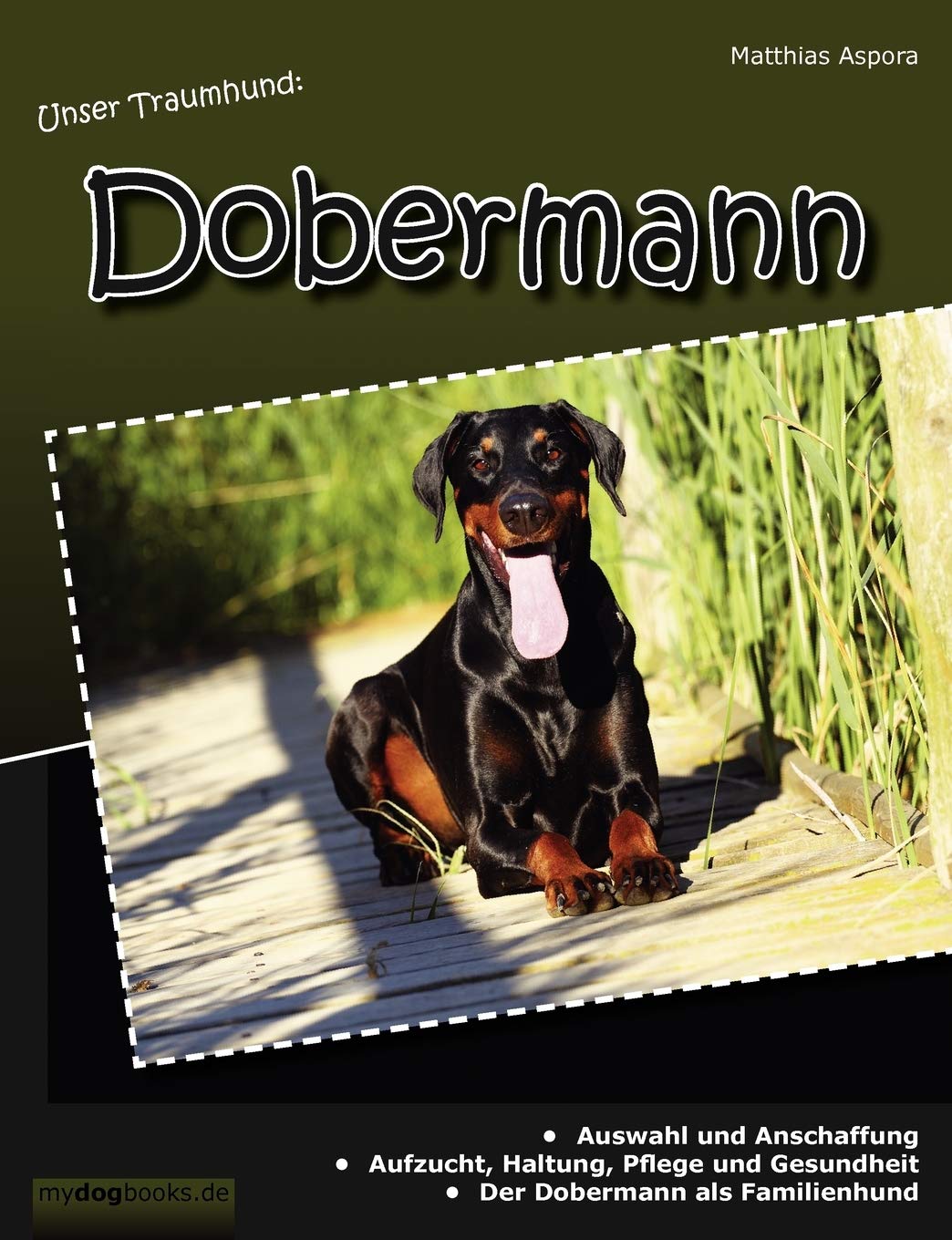 Unser Traumhund: Dobermann (German Edition),Used