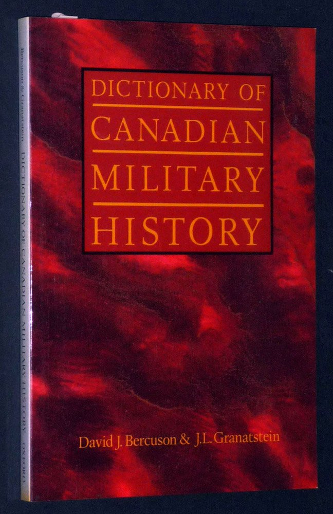 Dictionary of Canadian Military History,Used