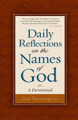 Daily Reflections On The Names Of God: A Devotional
