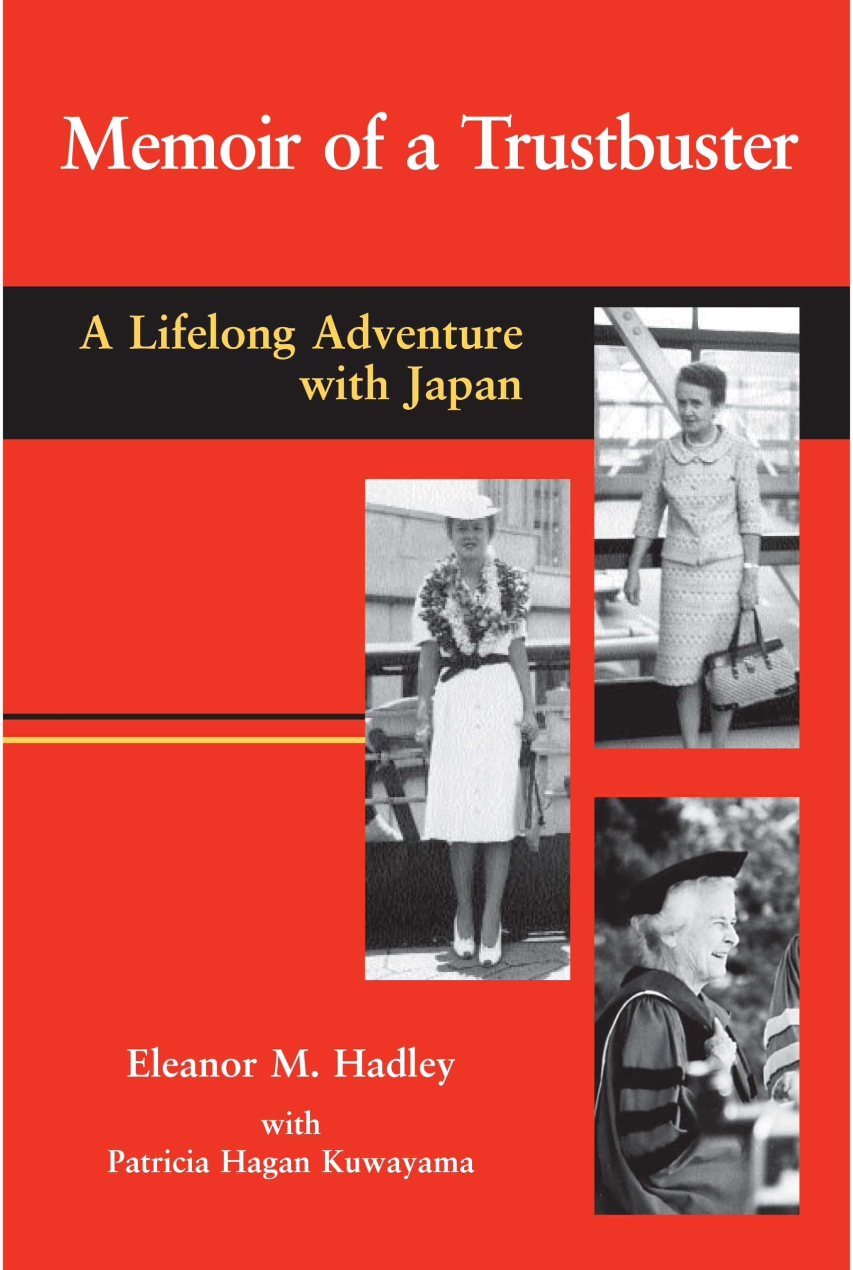 Memoir Of A Trustbuster: A Lifelong Adventure With Japan,Used