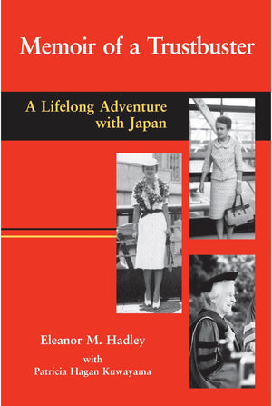 Memoir Of A Trustbuster: A Lifelong Adventure With Japan,Used