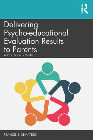 Delivering Psychoeducational Evaluation Results to Parents,Used