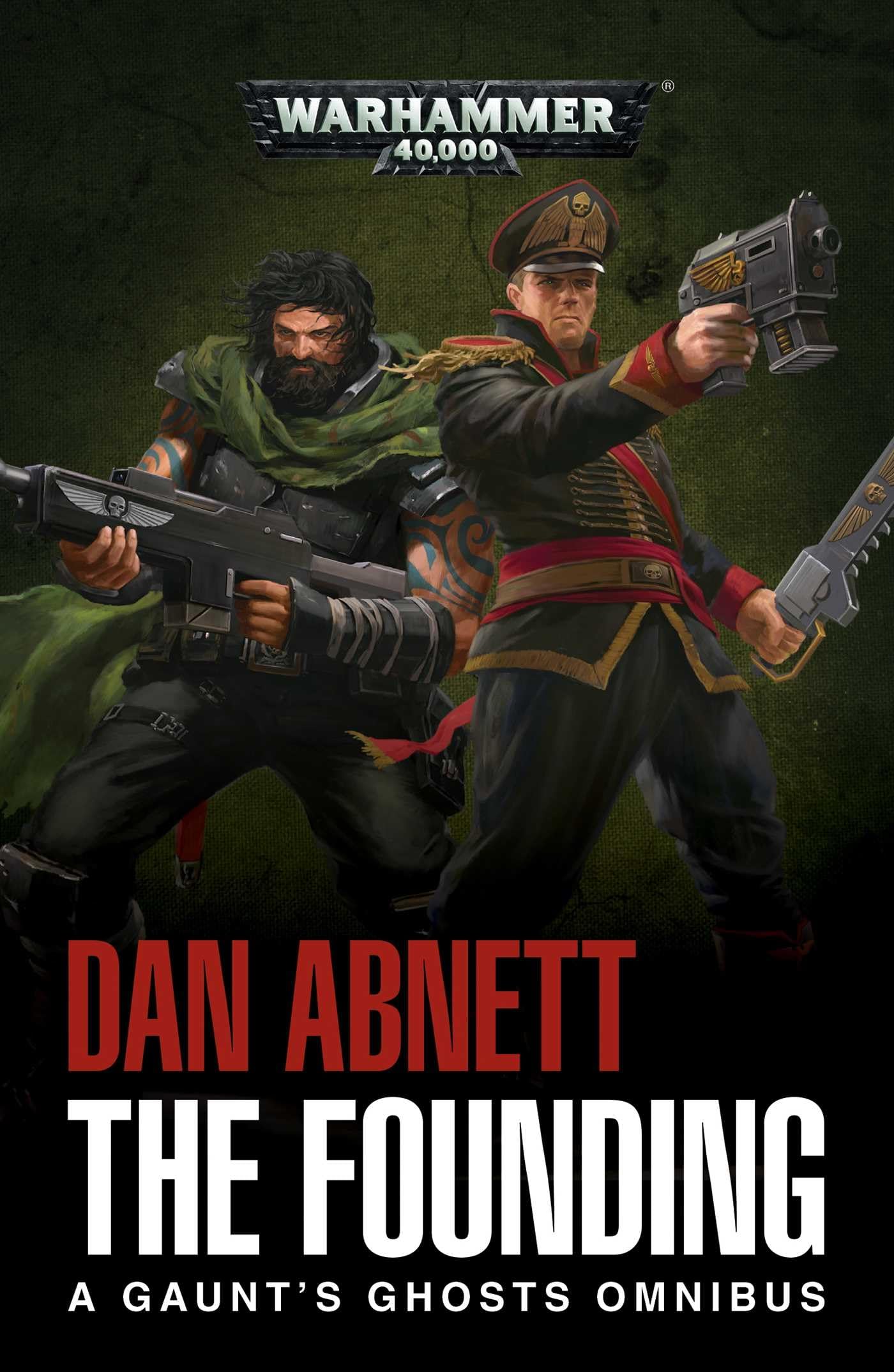 The Founding: A Gaunt's Ghosts Omnibus,Used